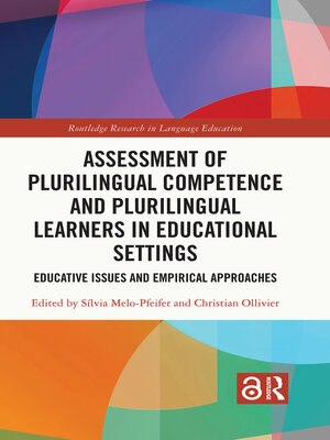 cover image of Assessment of Plurilingual Competence and Plurilingual Learners in Educational Settings
